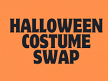 Halloween Costume Swap September 30 - October 30 thumbnail Photo